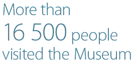 16,500 people visited the Museum
